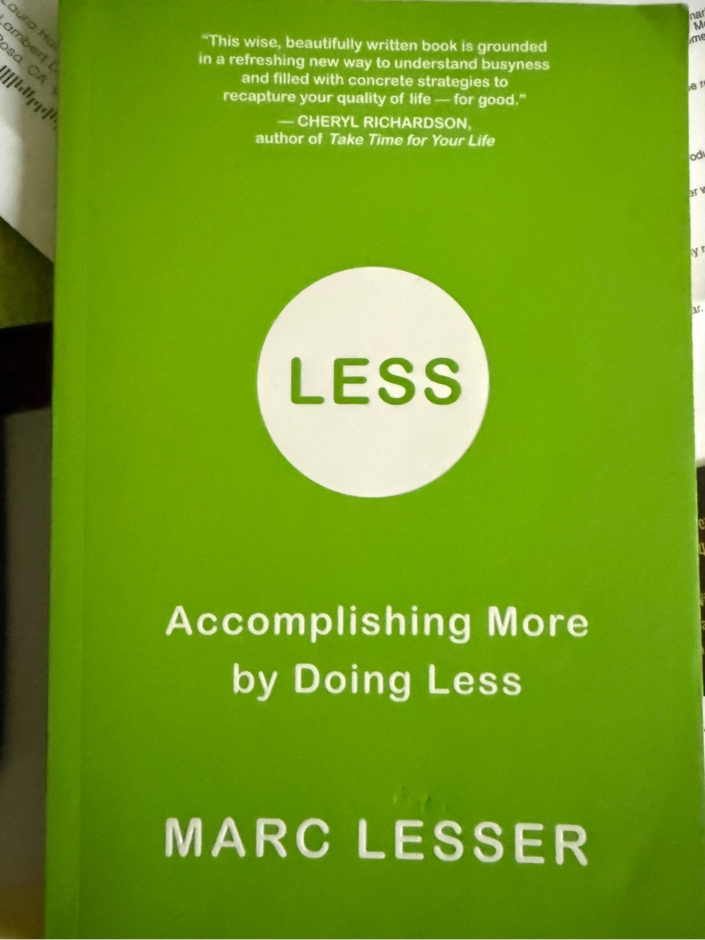 LESS by Marc Lesser - Accomplishing More by Doing Less, Paperback Edition